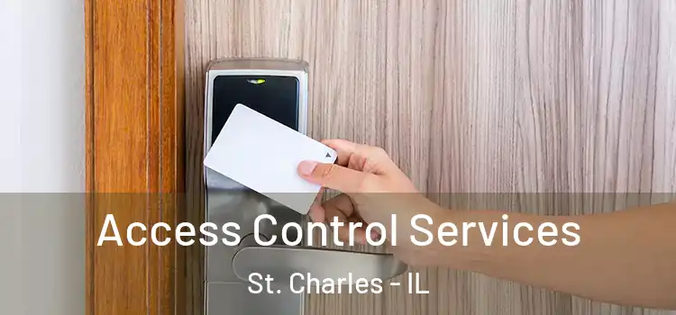 Access Control Services St. Charles - IL