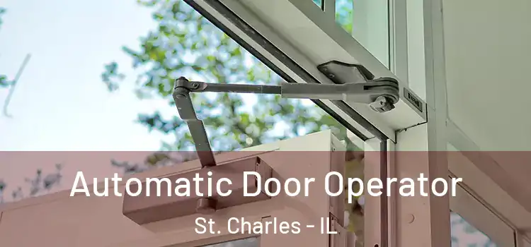 Automatic Door Operator St. Charles - IL