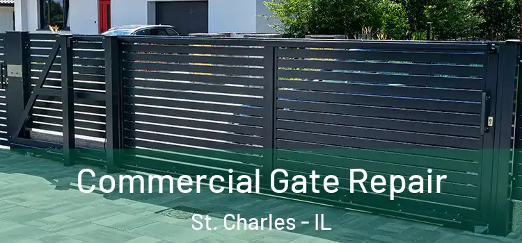  Commercial Gate Repair St. Charles - IL