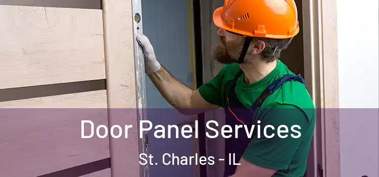 Door Panel Services St. Charles - IL