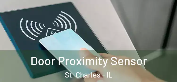  Door Proximity Sensor St. Charles - IL