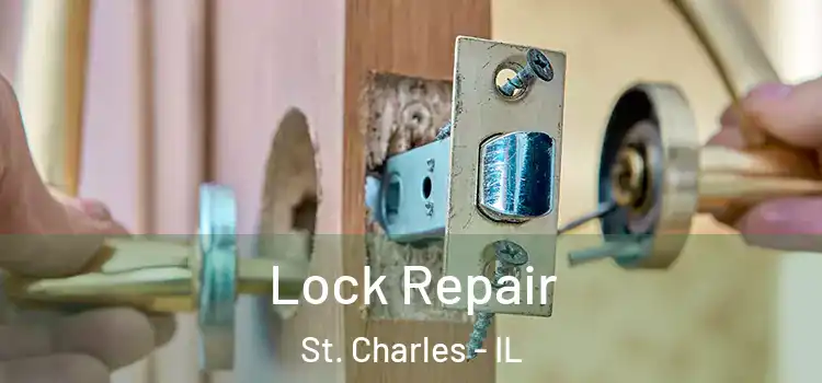 Lock Repair St. Charles - IL