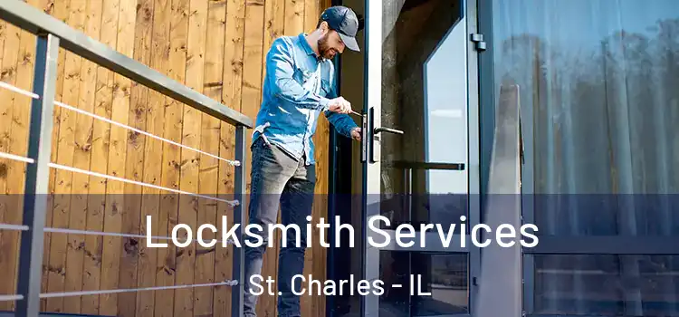 Locksmith Services St. Charles - IL