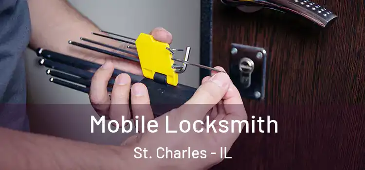 Mobile Locksmith St. Charles - IL