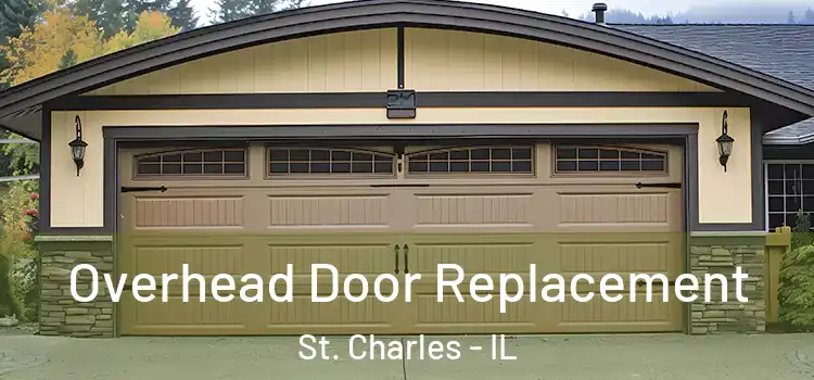  Overhead Door Replacement St. Charles - IL