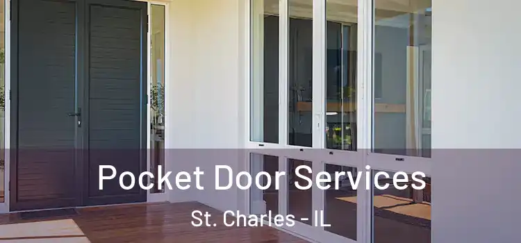 Pocket Door Services St. Charles - IL