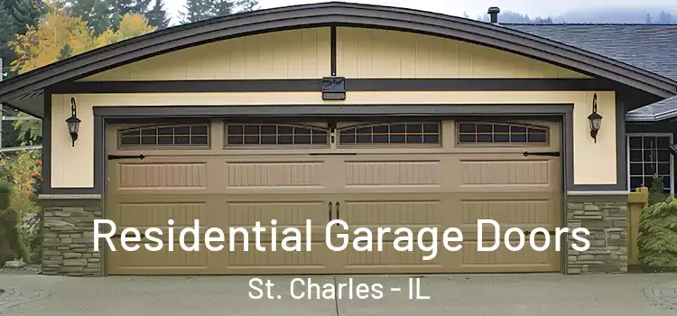  Residential Garage Doors St. Charles - IL