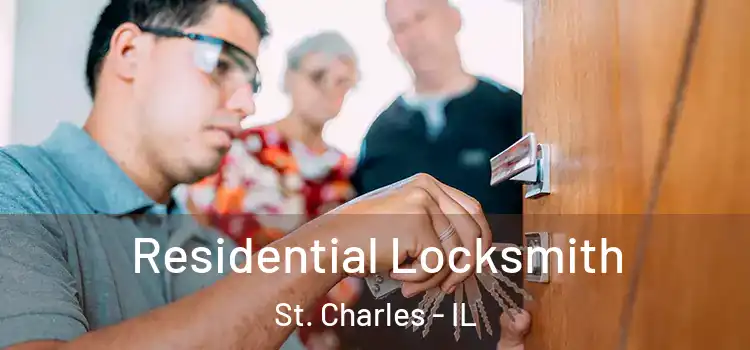  Residential Locksmith St. Charles - IL