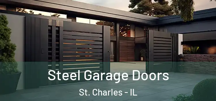 Steel Garage Doors St. Charles - IL