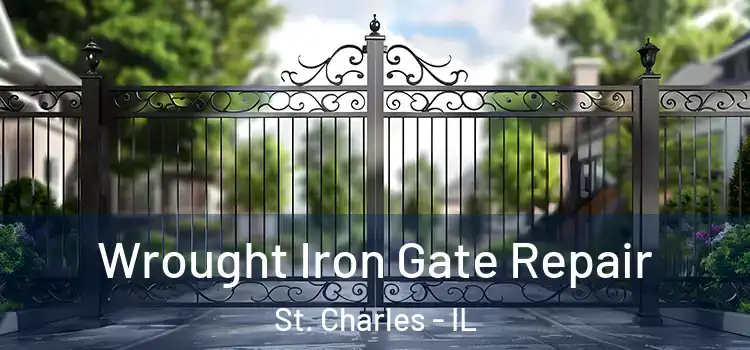  Wrought Iron Gate Repair St. Charles - IL